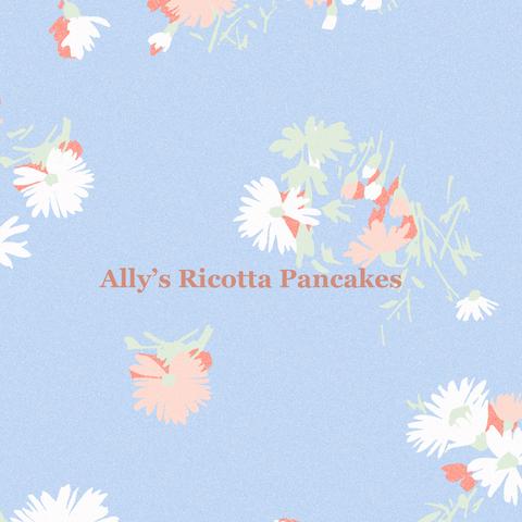 Ally's Ricotta Pancakes