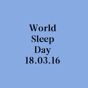 World Sleep Day - Tips for more than 40 winks