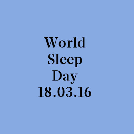 World Sleep Day - Tips for more than 40 winks